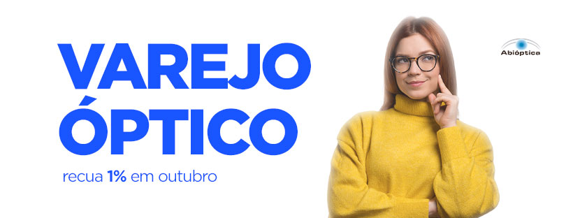 Varejo óptico Recua 1% Em Outubro De 2025 Com Relação Ao Mês Anterior