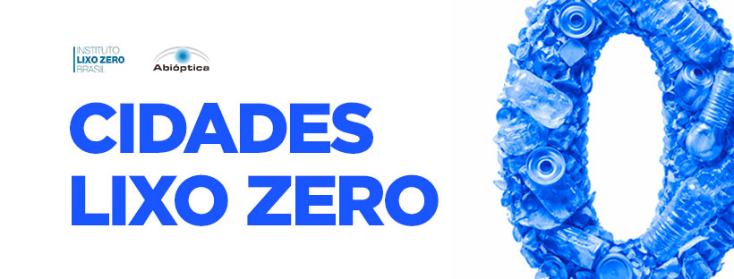 Instituto Lixo Zero Brasil Apresenta O Projeto Cidades Lixo Zero