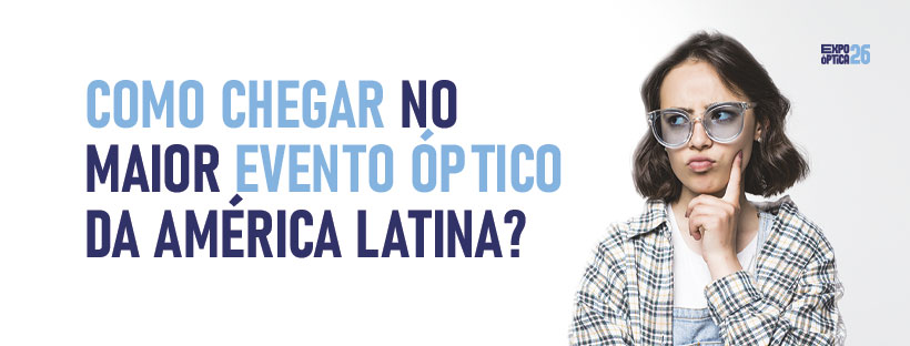 Expo Óptica 2026 Logística Presença Visitantes