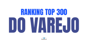 Abióptica compartilha Ranking IRTT TOP 300 do Varejo Brasileiro – Edição 2026
